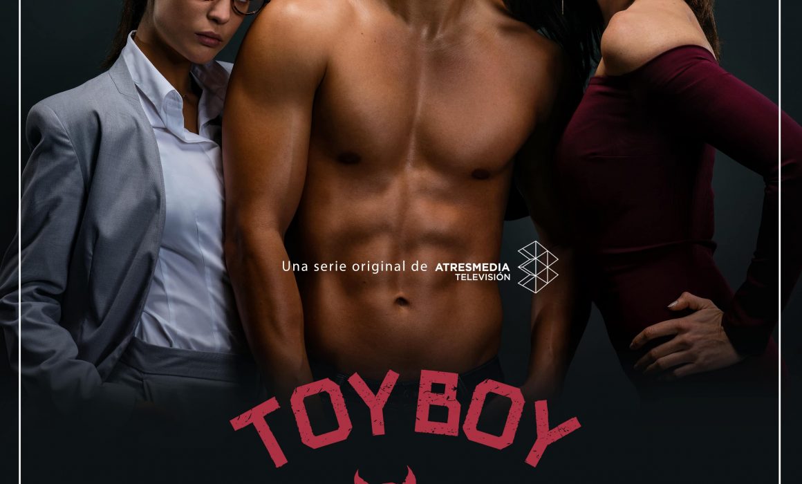 Toy Boy, Antena 3, Netflix, serie, serie española, ficción española, Ale Acosta